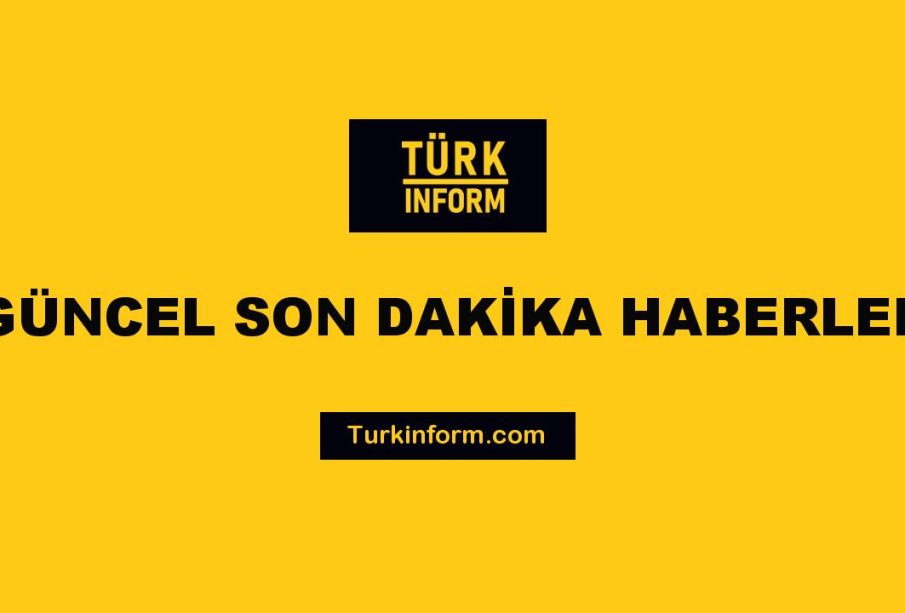 Tükiye ve Dünya'dan Gündem Haberleri - Turkinform.com